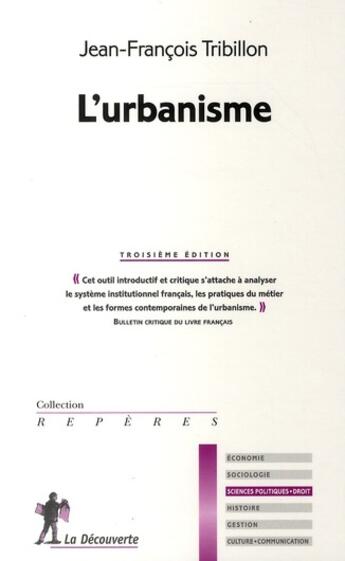 Couverture du livre « L'urbanisme (3e édition) » de Tribillon J-F. aux éditions La Decouverte