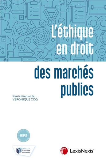 Couverture du livre « L'éthique en droit des marchés publics » de Veronique Coq aux éditions Lexisnexis