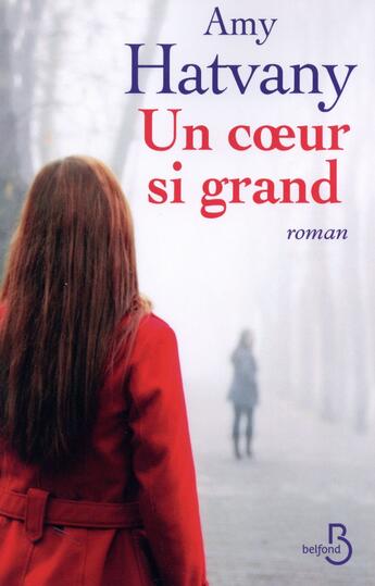 Couverture du livre « Un coeur si grand » de Amy Hatvany aux éditions Belfond