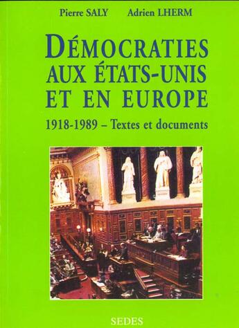 Couverture du livre « Democratie Aux Etats-Unis Et En Europe 1918-1989 Textes Et Documents Regards Sur L'Histoire 135 » de Saly aux éditions Cdu Sedes