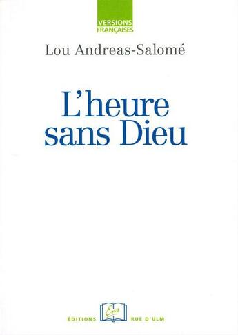 Couverture du livre « L'heure sans Dieu et autres histoires pour enfants » de Lou Andreas-Salome aux éditions Rue D'ulm