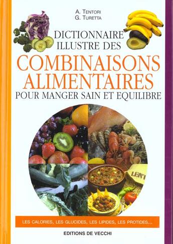 Couverture du livre « Dictionnaire illustre des combinaisons alimentaires » de A Tentori et G Turetta aux éditions De Vecchi