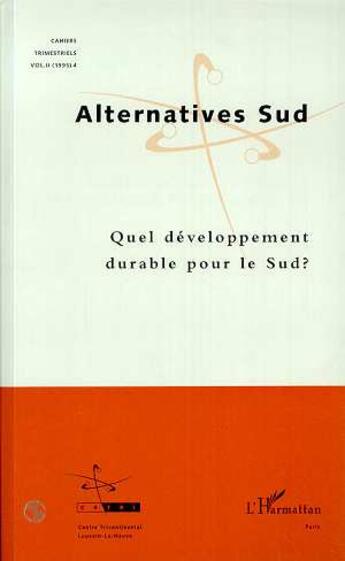 Couverture du livre « Revue alternatives sud t.199 ; quel développement durable pour le sud ? » de Alternatives Sud aux éditions L'harmattan