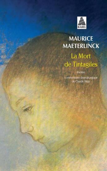 Couverture du livre « La mort de Tintagiles » de Maurice Maeterlinck aux éditions Actes Sud