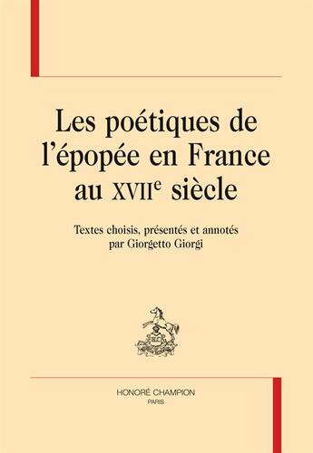 Couverture du livre « Les poétiques de l'épopée en France au XVIIe siècle » de  aux éditions Honore Champion