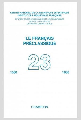 Couverture du livre « Le francais preclassique n 23 - 2021 » de  aux éditions Inalf