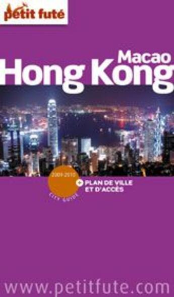 Couverture du livre « Hong Kong, Macao (édition 2009/2010) » de Collectif Petit Fute aux éditions Le Petit Fute