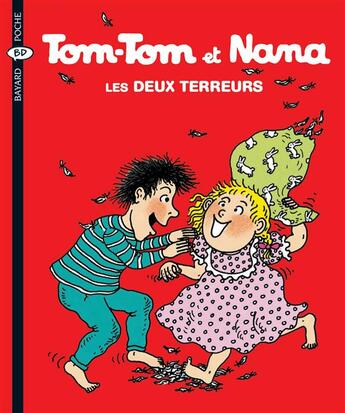 Couverture du livre « Tom-Tom et Nana T.8 ; les deux terreurs (édition 2004) » de Bernadette Despres et Jacqueline Cohen et Reberg Evelyne aux éditions Bayard Jeunesse