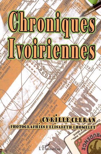 Couverture du livre « Chroniques ivoiriennes » de Cleran/Lhomelet aux éditions L'harmattan