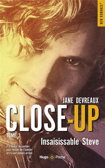 Couverture du livre « Close-up t.3 : insaisissable Steve » de Devreaux Jane aux éditions Hugo Poche