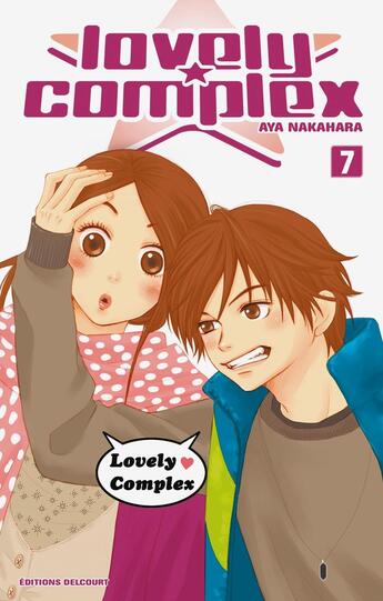 Couverture du livre « Lovely complex Tome 7 » de Aya Nakahara aux éditions Delcourt