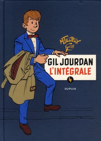 Couverture du livre « Gil Jourdan ; intégrale Tome 4 ; 1970-1979 » de Maurice Tillieux aux éditions Dupuis