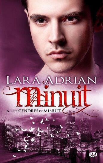 Couverture du livre « Minuit Tome 6 : les cendres de minuit » de Lara Adrian aux éditions Milady