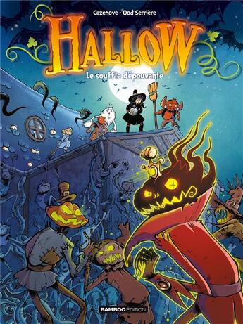 Couverture du livre « Hallow Tome 2 : le souffle d'épouvante » de Christophe Cazenove et Ood Serriere aux éditions Bamboo