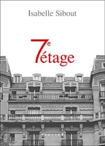 Couverture du livre « 7e étage » de Isabelle Sibout aux éditions Seguier