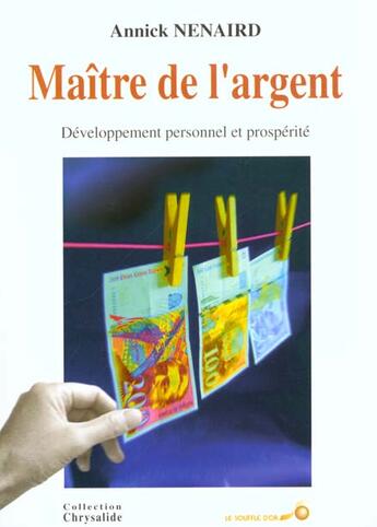 Couverture du livre « Maitre de l'argent » de Annick Nenaird aux éditions Le Souffle D'or