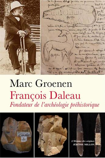 Couverture du livre « François Daleau, fondateur de l'archéologie préhistorique » de Marc Groenen aux éditions Millon