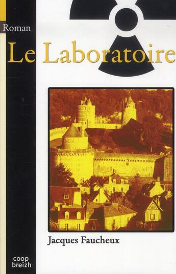 Couverture du livre « Le laboratoire » de Jacques Faucheux aux éditions Coop Breizh