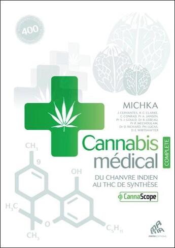 Couverture du livre « Cannabis médical ; du chanvre indien au THC de synthèse » de Michka & Co aux éditions Mamaeditions