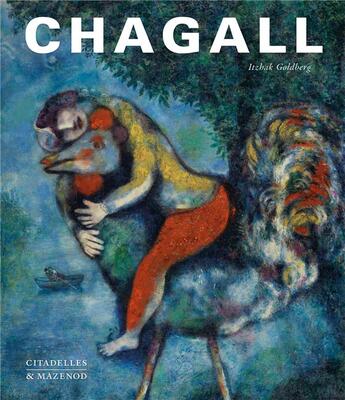 Couverture du livre « Chagall » de Itzhak Goldberg aux éditions Citadelles & Mazenod