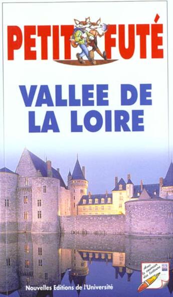 Couverture du livre « Vallee de la loire 2000, le petit fute » de Collectif Petit Fute aux éditions Le Petit Fute