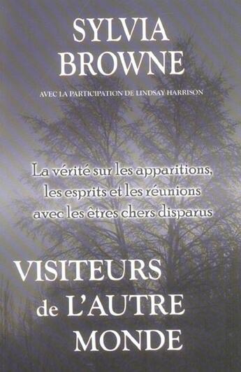 Couverture du livre « Visiteurs de l'autre monde ; la vérité sur les apparitions, les esprits et les réunions avec les êtres chers disparus » de  aux éditions Ada