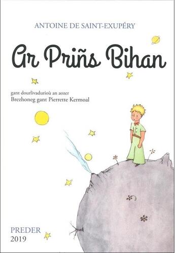 Couverture du livre « Ar prins bihan » de Antoine De Saint-Exupery et Pierrette Kermoal aux éditions Preder