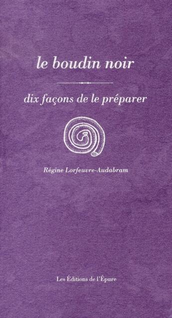 Couverture du livre « Le boudin noir » de Regine Lorfeuvre-Audabram aux éditions Epure