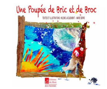 Couverture du livre « Une poupée de bric et de broc » de Helene Defacque-Laquement et Nathalie Marie Serre aux éditions Du Mont