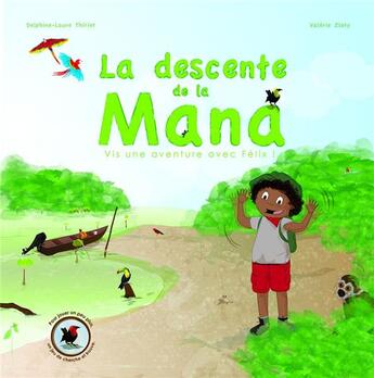 Couverture du livre « La descente de la mana » de Valerie Zloty et Delphine Laure Thiriet aux éditions Plume Verte