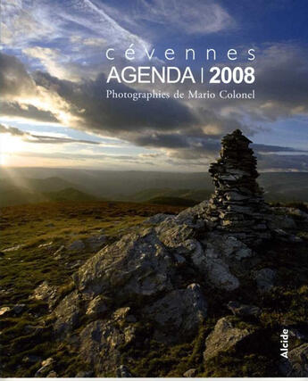Couverture du livre « Agenda Cévennes (édition 2008) » de Mario Colonel aux éditions Alcide