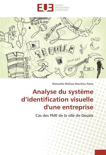 Couverture du livre « Analyse du système d'identification visuelle d'une entreprise » de Manuella Melissa Heuchou Nana aux éditions Editions Universitaires Europeennes