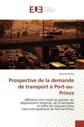 Couverture du livre « Prospective de la demande de transport a port-au-prince » de Direny-T aux éditions Editions Universitaires Europeennes