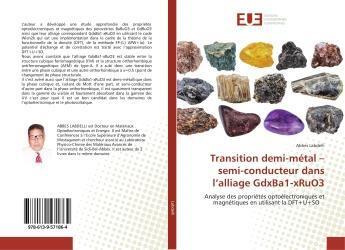 Couverture du livre « Transition demi-metal - semi-conducteur dans l'alliage gdxba1-xruo3 - analyse des proprietes optoele » de Labdelli Abbes aux éditions Editions Universitaires Europeennes