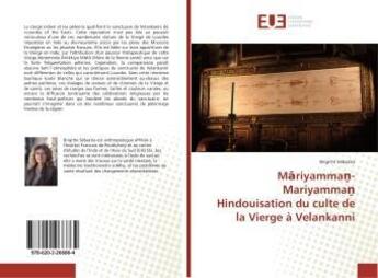 Couverture du livre « M riyamma -Mariyamma Hindouisation du culte de la Vierge à Velankanni » de Brigitte Sebastia aux éditions Editions Universitaires Europeennes