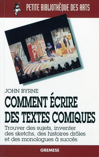 Couverture du livre « Comment écrire des textes comiques » de John Byrne aux éditions Gremese