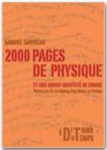 Couverture du livre « 2000 pages de physique et une bonne quantité de chimie » de Samuel Savineau aux éditions Editions Du Temps