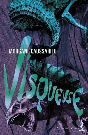 Couverture du livre « Visqueuse » de Morgane Caussarieu aux éditions Au Diable Vauvert