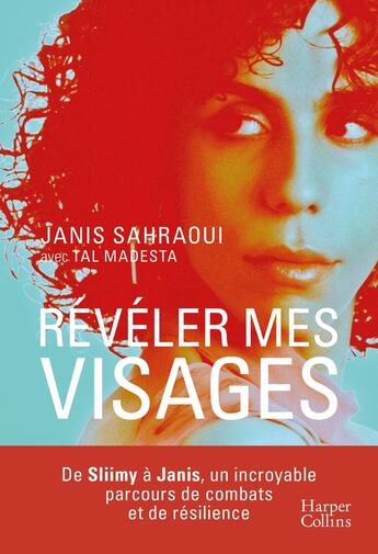 Couverture du livre « Révéler mes visages » de Madesta Tal et Janis Sahraoui aux éditions Harpercollins