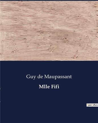 Couverture du livre « Mlle Fifi » de Guy de Maupassant aux éditions Culturea