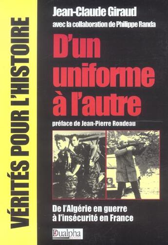 Couverture du livre « D'un uniforme a l'autre : de l'algerie a l'insecurite en france » de Jp Rondeau aux éditions Dualpha