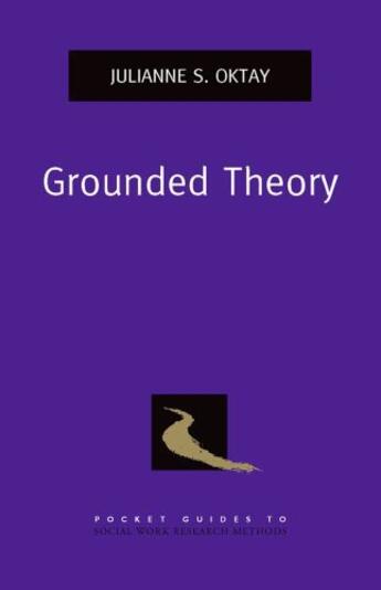 Couverture du livre « Grounded Theory » de Oktay Julianne S aux éditions Oxford University Press Usa