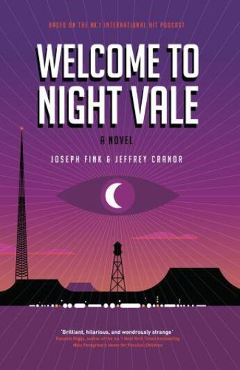 Couverture du livre « WELCOME TO NIGHT VALE » de Joseph Fink et Jeffrey Cranor aux éditions Orbit Uk