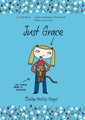 Couverture du livre « Just Grace » de Charise Mericle Harper aux éditions Houghton Mifflin Harcourt