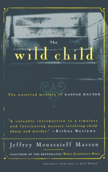 Couverture du livre « The Wild Child » de Masson Jeffrey aux éditions Touchstone