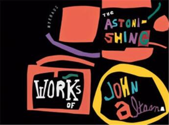 Couverture du livre « The astonishing works of john altoon » de Nye aux éditions Random House Us