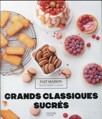 Couverture du livre « Grands classiques sucrés » de Eva Harle aux éditions Hachette Pratique