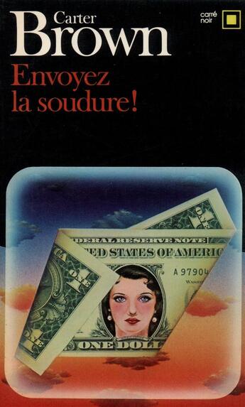 Couverture du livre « Envoyez la soudure ! » de Carter Brown aux éditions Gallimard