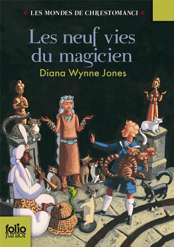 Couverture du livre « Les mondes de Chrestomanci Tome 2 : les neuf vies du magicien » de Diana Wynne Jones aux éditions Gallimard-jeunesse