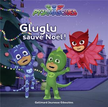 Couverture du livre « Gluglu sauve Noël ! » de Romuald aux éditions Gallimard Jeunesse Giboulees